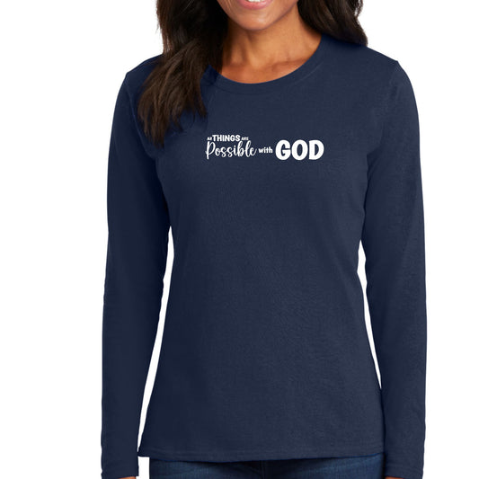 Womens Long Sleeve Graphic T-shirt - All Things are Possible with God